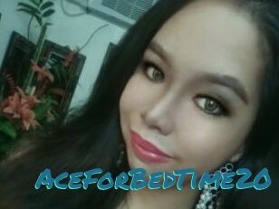 AceForBedTime20