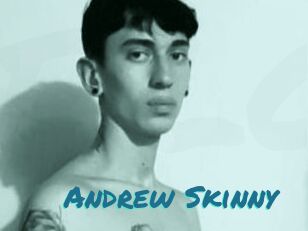 Andrew_Skinny
