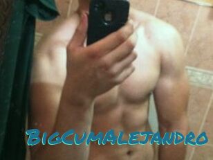 BigCumAlejandro