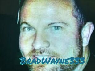 BradWayne333