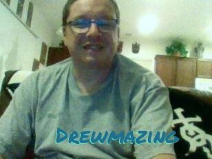 Drewmazing