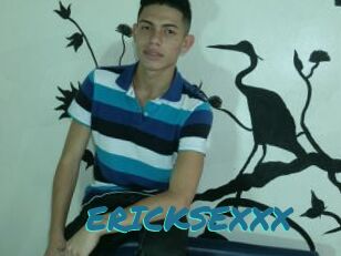 ERICKSEXXX