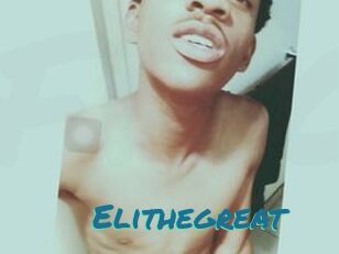 Elithegreat