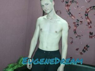 EugeneDream