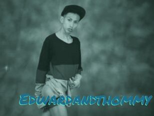 Edwardandthommy