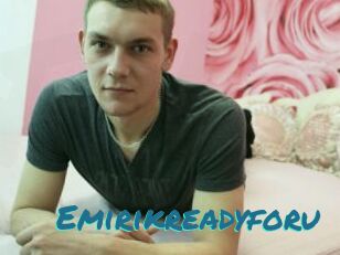 Emirikreadyforu