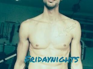 Fridaynights
