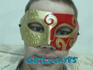 GetLucky85
