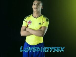 Lovedirtysex