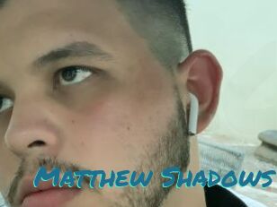 Matthew_Shadows