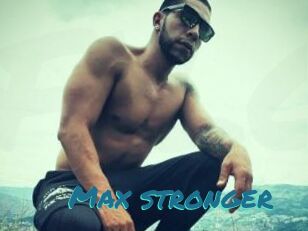 Max_stronger