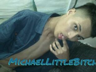 MichaelLittleBitch