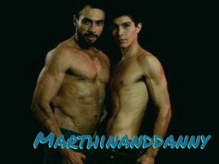 Marthinanddanny
