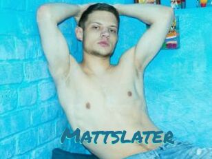 Mattslater