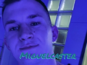 Miguelcaster