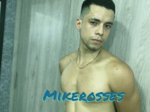 Mikerosses