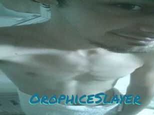 OrophiceSlayer