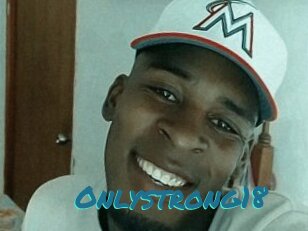 Onlystrong18