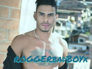 ROGGERbadBOYx