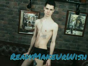 ReadyMakeUrWish