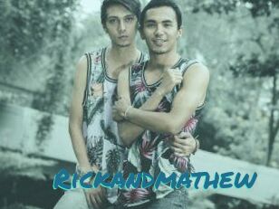 Rickandmathew