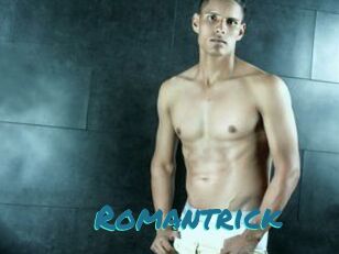 Romantrick
