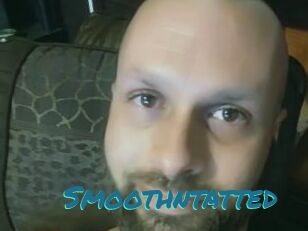 Smoothntatted