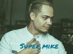 Super_mike_