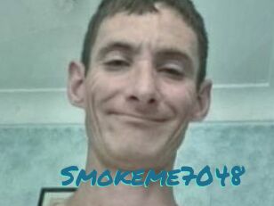 Smokeme7048