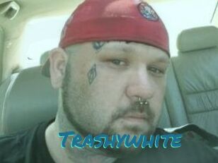 Trashywhite