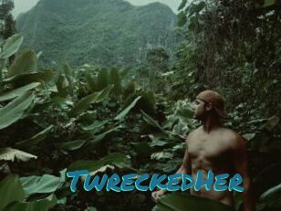 TwreckedHer