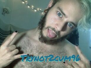 Trynot2cum96