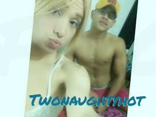 Twonaughtyhot