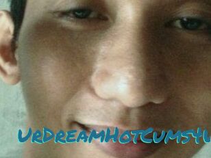 UrDreamHotCums4U