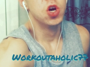 Workoutaholic77