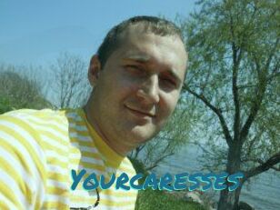 Yourcaresses