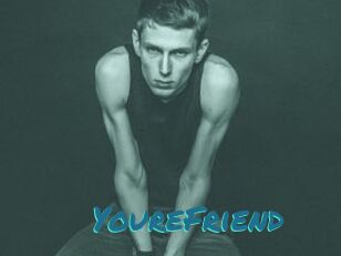 YoureFriend