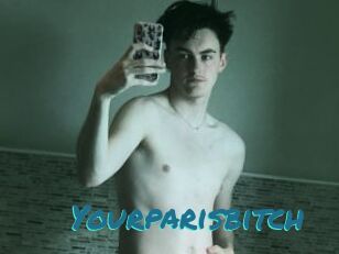 Yourparisbitch